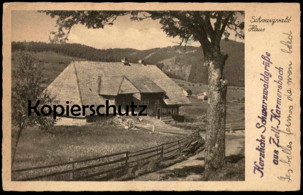 ALTE POSTKARTE SCHWARZWALDHAUS GRÜSSE AUS ZELL AM HARMERSBACH 1945