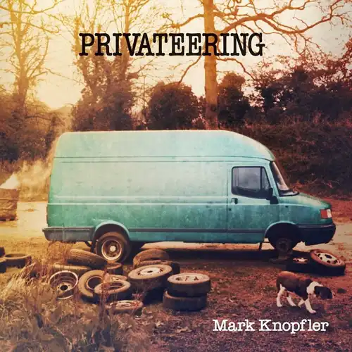 Mark Knopfler - Privateering (Limited Deluxe Edition)(3 CDs)
