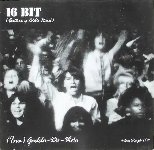 16 Bit - (Ina) Gadda-Da-Vida [12" Maxi]