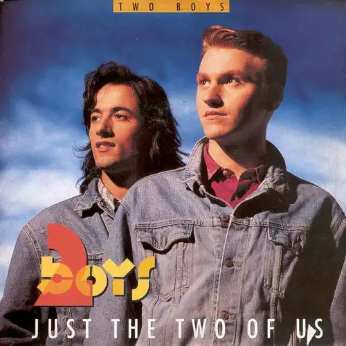 2 Boys - Just The Two Of Us [12" Maxi]