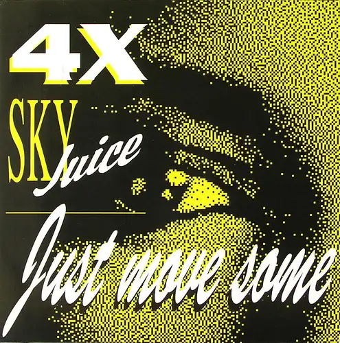 4x Sky Juice - Just Move Some [12&quot; Maxi]