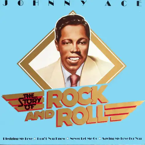 Ace, Johnny - The Story of Rock and Roll [LP]