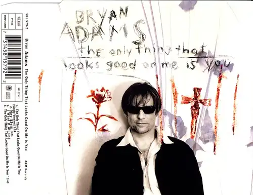 Adams, Bryan - The Only Thing That Looks Good On Me Is You [CD-Single]