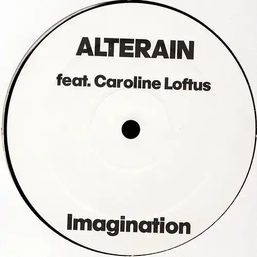 Alterain feat. Caroline Loftus - Imagination / No Escape [12" Maxi]