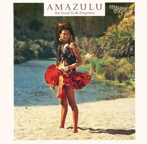 Amazulu - Too Good To Be Forgotten [12" Maxi]