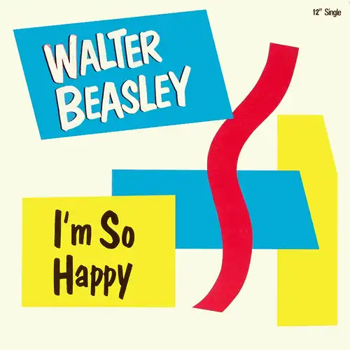 Beasley, Walter - I'm So Happy [12" Maxi]