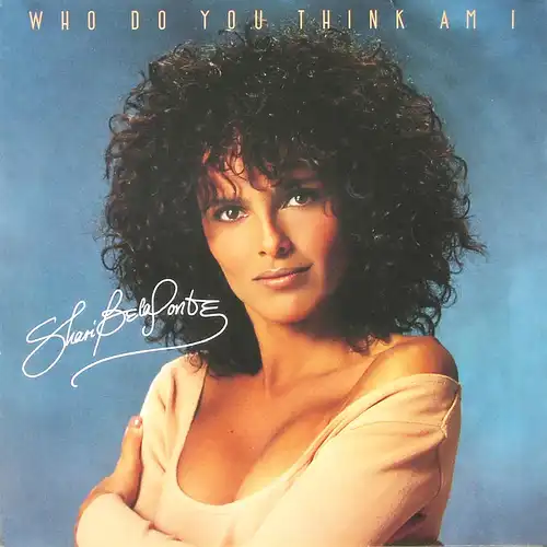 Belafonte, Shari - Who Do You Think Am I [12&quot; Maxi]