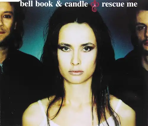 Bell Book & Candle - Rescue Me [CD-Single]