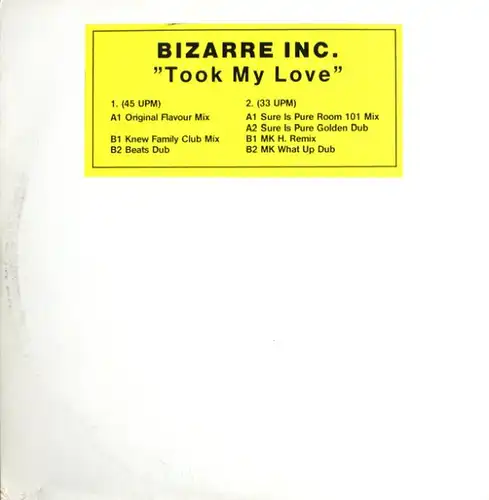 Bizarre Inc. feat. Angie Brown - Took My Love [12" Maxi]