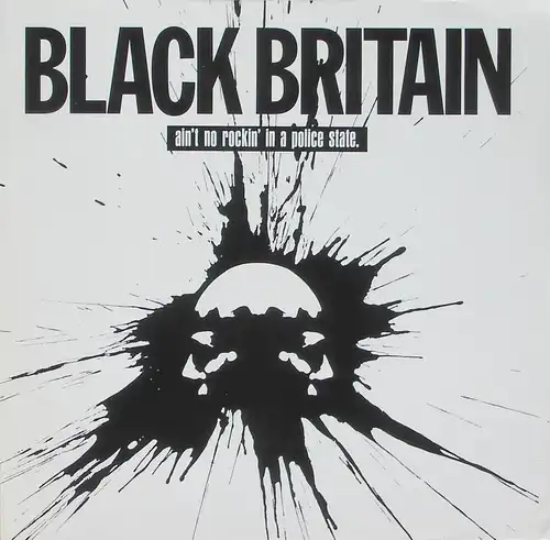 Black Britain - Ain't No Rockin Ʒ In A Police State [12" Maxi]