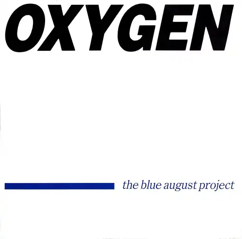 Blue August Project - Oxygen [12" Maxi]