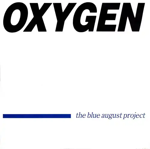 Blue August Project - Oxygen [12&quot; Maxi]