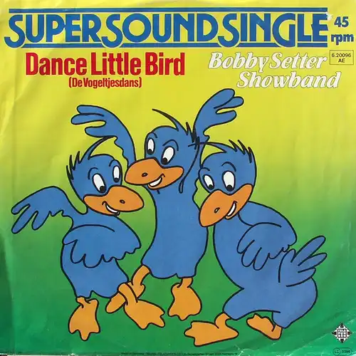 Bobby Setter Showband - Dance Little Bird [12" Maxi]