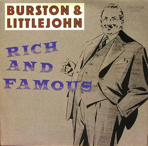 Burston & Little John - Rich And Famous [12&quot; Maxi]