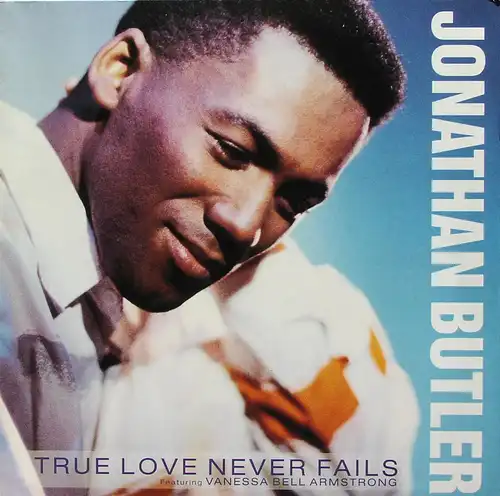 Butler, Jonathan feat. Vanessa Bell Armstrong - True Love Never Fails [12" Maxi]