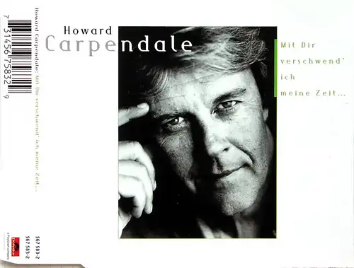 Carpendale, Howard - Mit Dir Verschwend' Ich Meine Zeit [CD-Single]