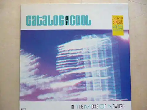 Catalog Of Cool - In The Middle Of Nowhere [12" Maxi]