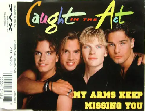 Caught In The Act - My Arms Keep Missing You [CD-Single]