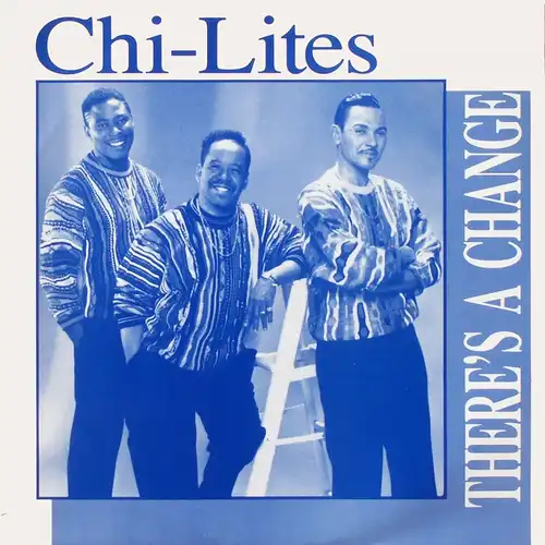 Chi-Lites - There&#039; s A Change [12&quot; Maxi]