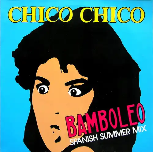 Chico Chico - Bamboleo [12" Maxi]