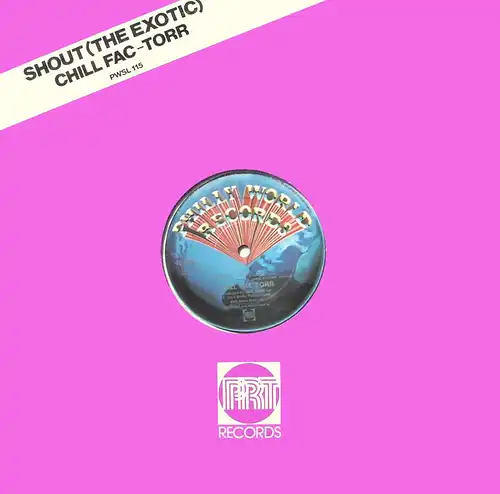 Chill Fac-Torr - Shout (The Exotic) [12" Maxi]
