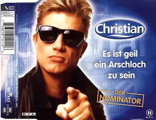 Christian - Es Ist Geil, Ein Arschloch Zu [CD-Single]