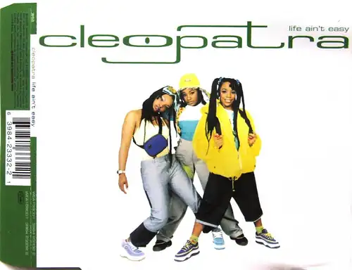 Cleopatra - Life Ain&#039;t Easy [CD-Single]