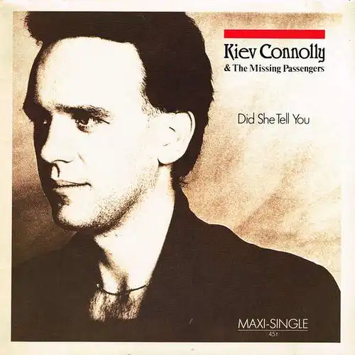 Connolly, Kiev & The Missing Passengers - Did She Tell You [12&quot; Maxi]