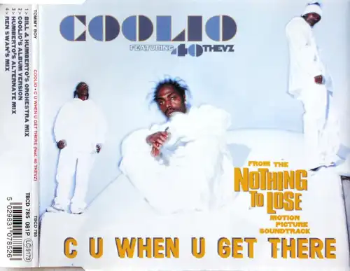 Coolio feat. 40 Thevz - C U When U Get There [CD-Single]