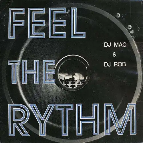 DJ Mac & Dj Rob - Feel The Rythm [12&quot; Maxi]