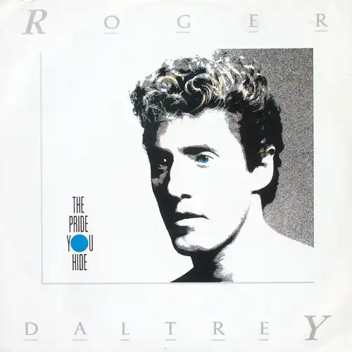 Daltrey, Roger - The Pride You Hide [12" Maxi]