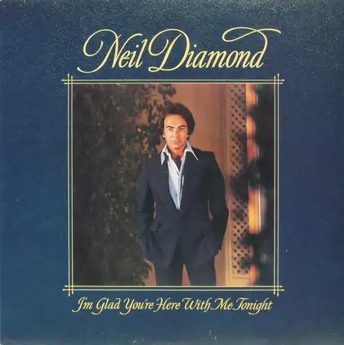 Diamond, Neil - I'm Glad You're Here With Me Tonight [LP]