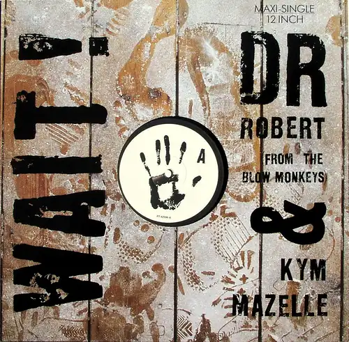 Dr Robert & Kym Mazelle - Wait [12&quot; Maxi]