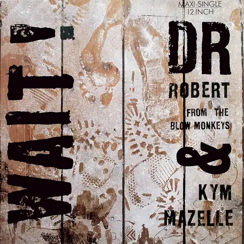 Dr. Robert & Kym Mazelle - Wait [12" Maxi]