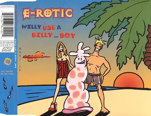 E-Rotic - Willy Use A Billy... Boy [CD-Single]