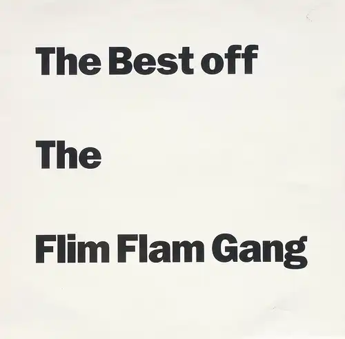 Flim Flam Gang - The Best Of [12&quot; Maxi]