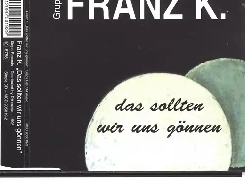 Franz K. - Nous devrions Nous donner [CD-Single]