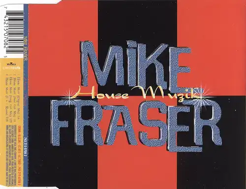 Fraser, Mike - House Muzik [CD-Single]
