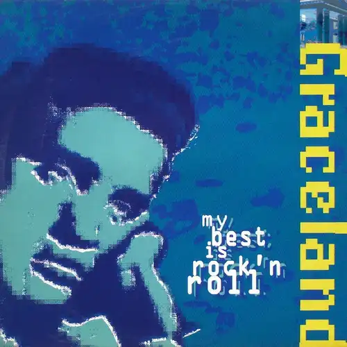 Graceland - My Best Is Rock 'n Roll [12" Maxi]