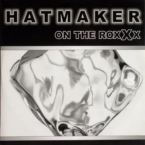 Hatmaker - On The Roxxx [12" Maxi]