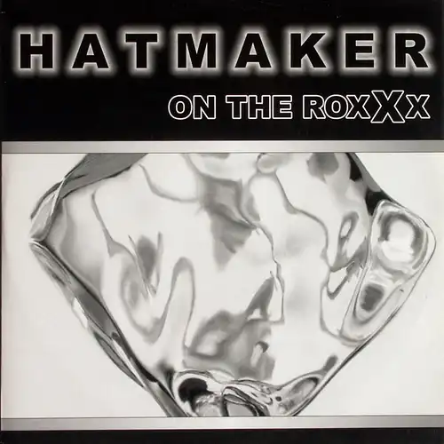 Hatmaker - On The Roxxx [12&quot; Maxi]