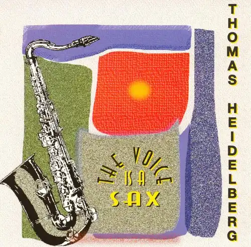 Heidelberg, Thomas - The Voice Is A Sax [CD]