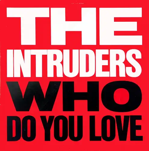 Intruders - Who Do You Love [12&quot; Maxi]