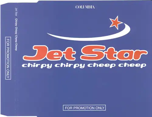 Jet Star - Chirpy Chorpy Cheep Cheep [CD-Single]