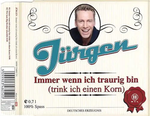 Jürgen - Immer Wenn Ich Traurig Bin (Trink Ich Einen Korn) [CD-Single]