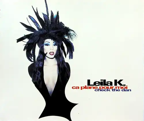 K., Leila - Ca Plane Pour Moi [CD-Single]