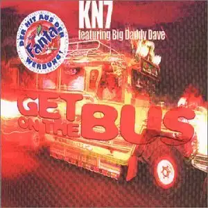 KN7 feat. Big Daddy Dave - Get On The Bus [CD-Single]