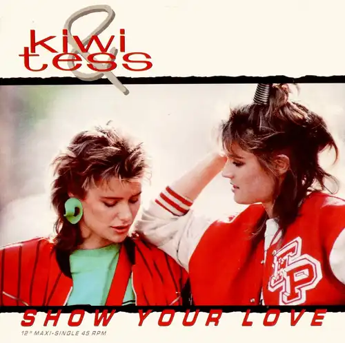 Kiwi & Tess - Show Your Love [12" Maxi]