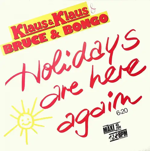 Klaus & Klaus et Bruce & Bongo - Holiday Are Here Again [12&quot; Maxi]