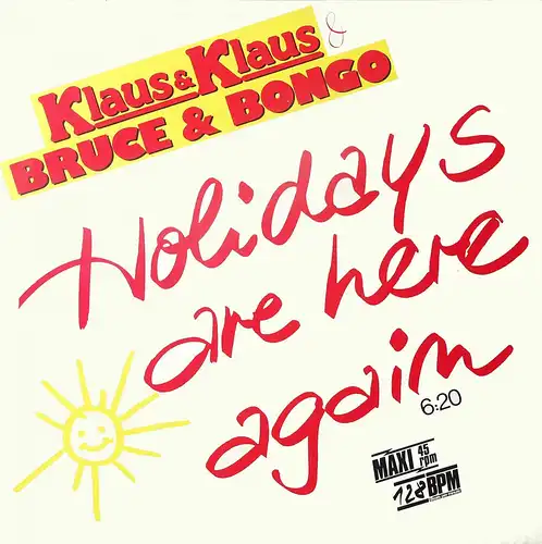 Klaus & Klaus & Bruce & Bongo - Holiday Are Here Again [12" Maxi]